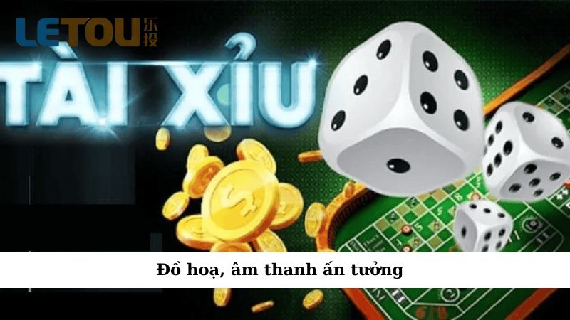 Đồ hoạ, âm thanh ấn tượng