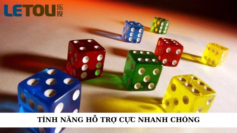Tính năng hỗ trợ cực nhanh chóng