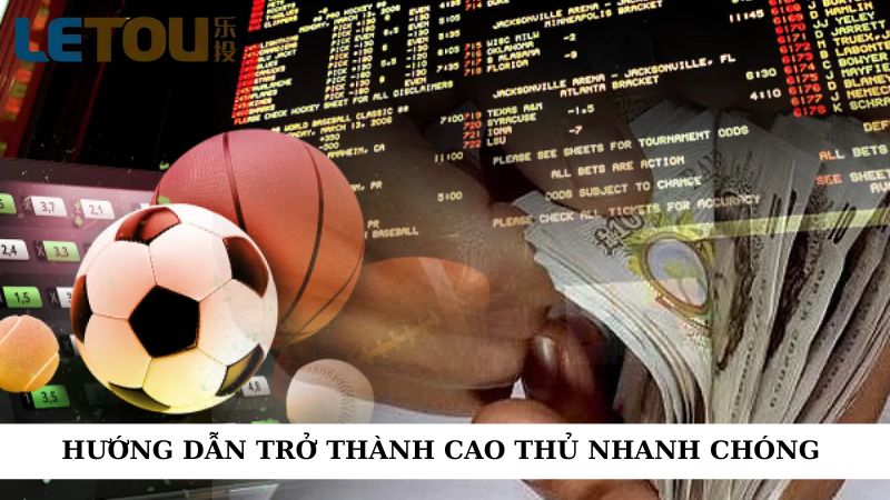 Hướng dẫn trở thành cao thủ nhanh chóng