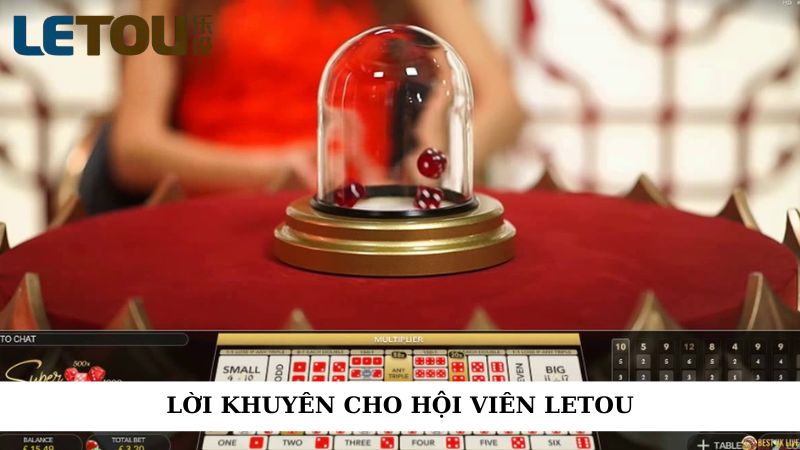 Lời khuyên cho hội viên Letou