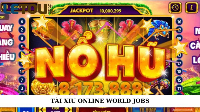 Tài xỉu online world jobs